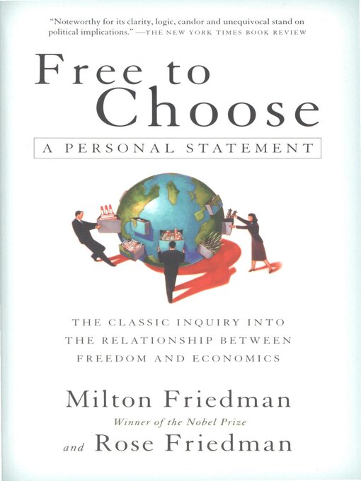Title details for Free to Choose by Milton Friedman - Available
